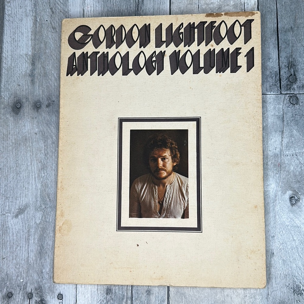 Gordon Lightfoot Anthology Volume 1 Sheet Music - Piano w/ Lyrics Rare!